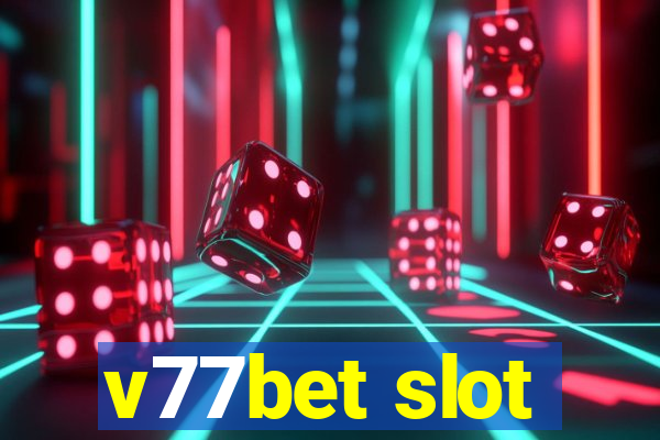 v77bet slot